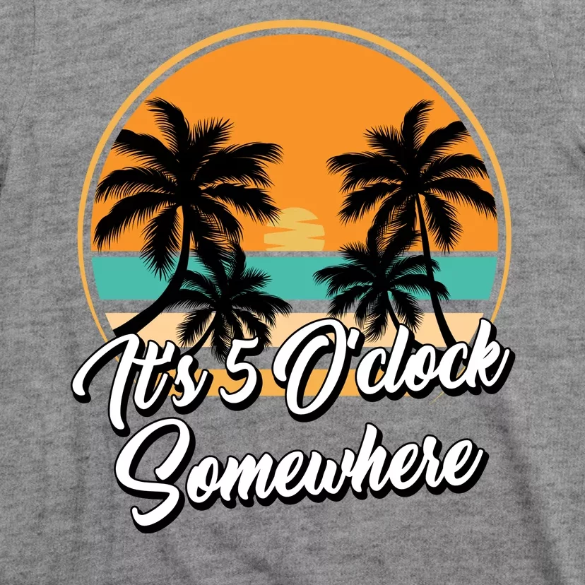 Its 5 O Clock Somewhere Funny Vacation T-Shirt