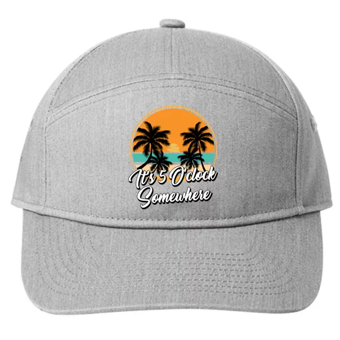 Its 5 O Clock Somewhere Funny Vacation 7-Panel Snapback Hat