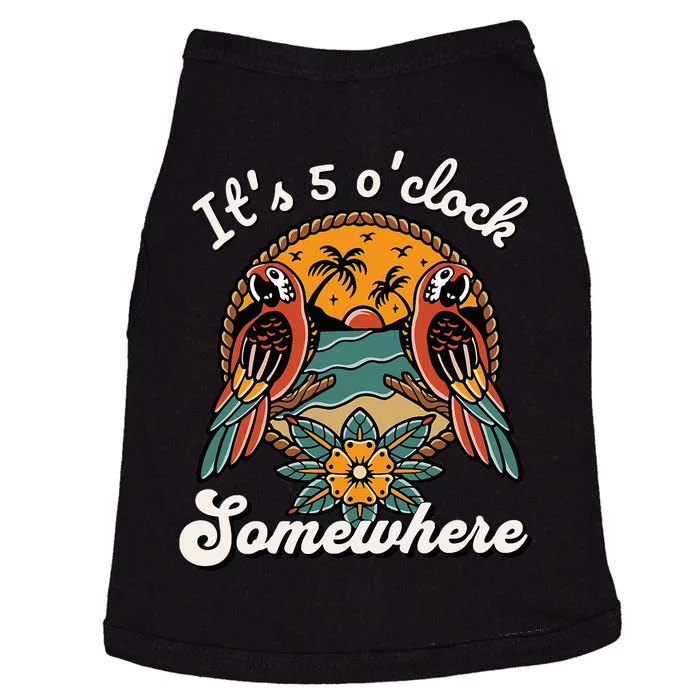 ItS 5 O’Clock Somewhere Parrot Summer Beach Sunset Drinking Doggie Tank