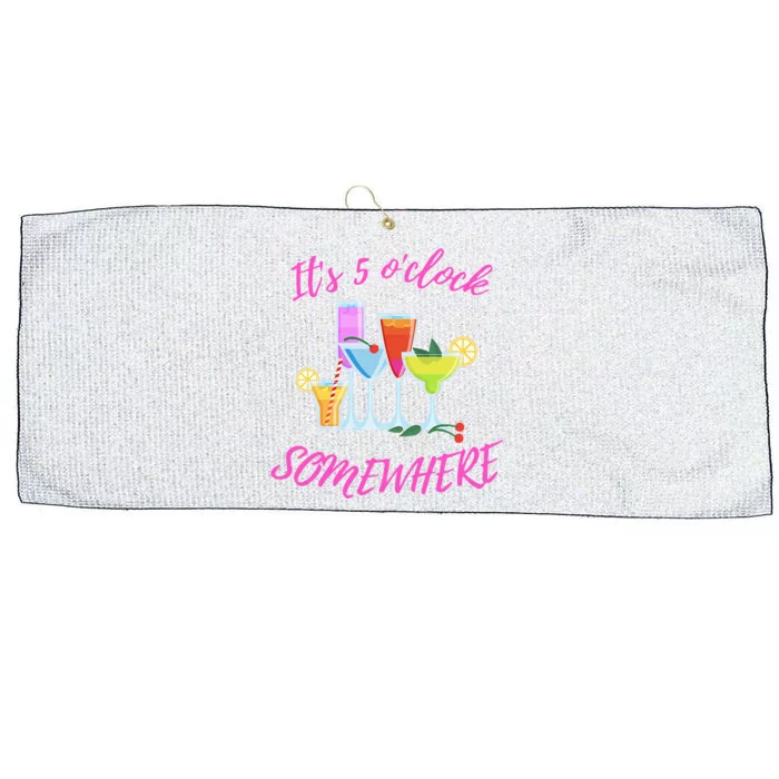 Its 5 O’clock Somewhere Hello Summer Beach Lover Summertime Large Microfiber Waffle Golf Towel