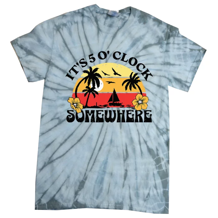 Its 5 O’clock Somewhere Summer Retro Sunset Drinking Tie-Dye T-Shirt