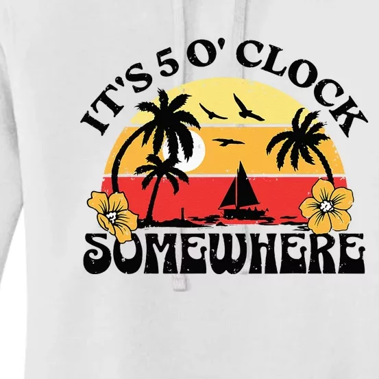 Its 5 O’clock Somewhere Summer Retro Sunset Drinking Women's Pullover Hoodie