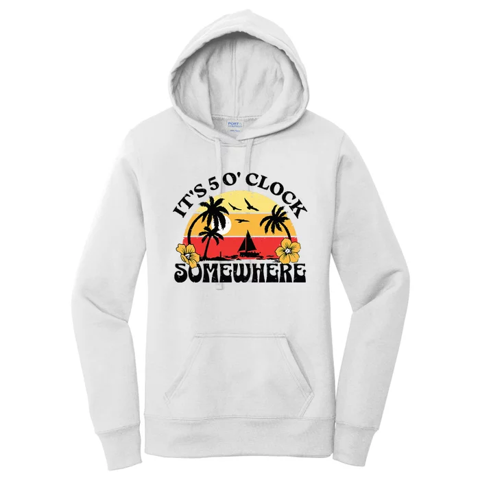 Its 5 O’clock Somewhere Summer Retro Sunset Drinking Women's Pullover Hoodie