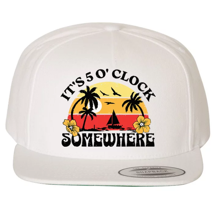 Its 5 O’clock Somewhere Summer Retro Sunset Drinking Wool Snapback Cap