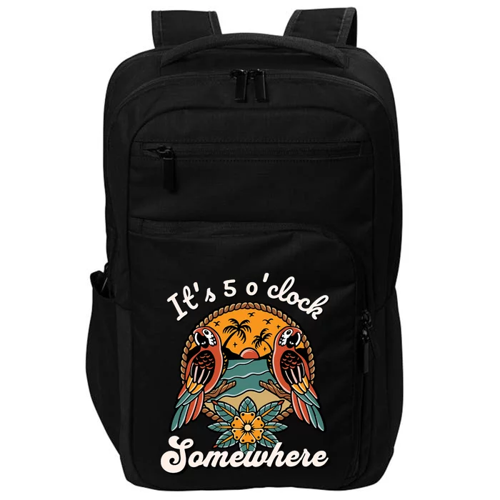 Its 5 O’clock Somewhere Parrot Summer Beach Sunset Drinking Impact Tech Backpack