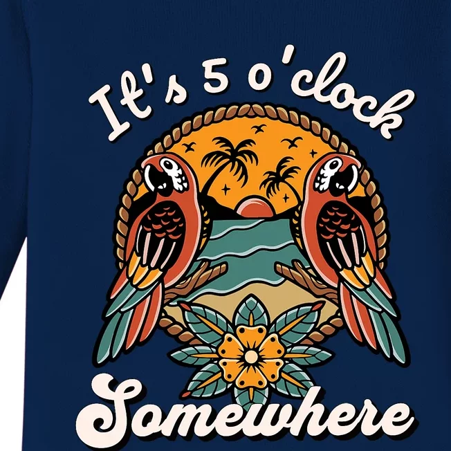 Its 5 O’clock Somewhere Parrot Summer Beach Sunset Drinking Baby Long Sleeve Bodysuit