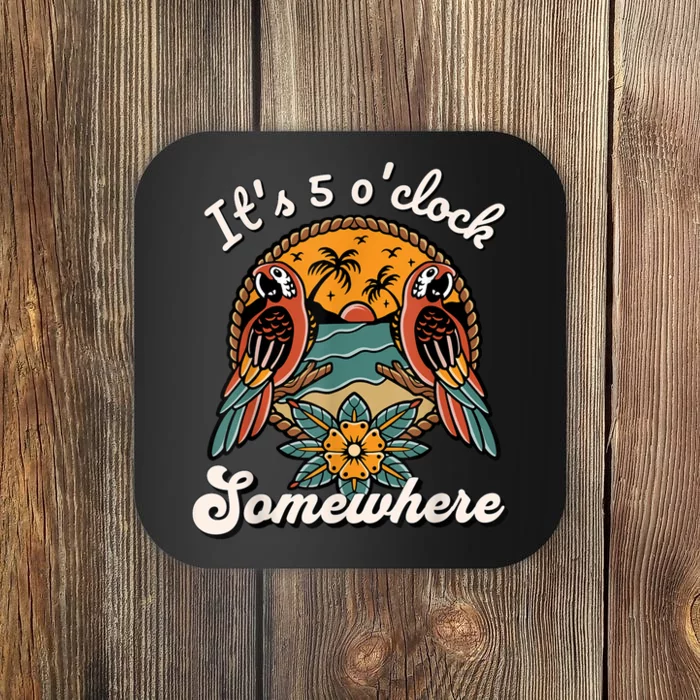 Its 5 O’clock Somewhere Parrot Summer Beach Sunset Drinking Coaster