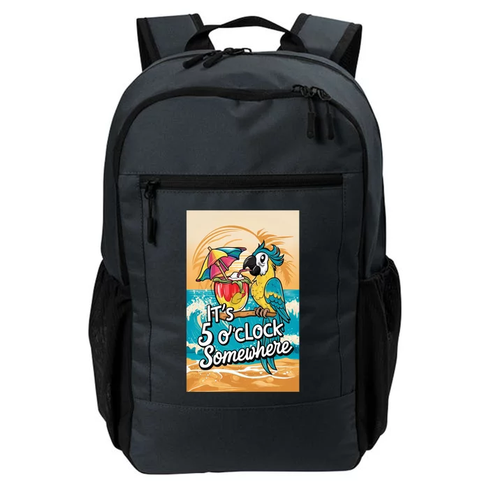 ItS 5 OClock Somewhere Parrot Cocktail Lover Hello Summer Gift Daily Commute Backpack