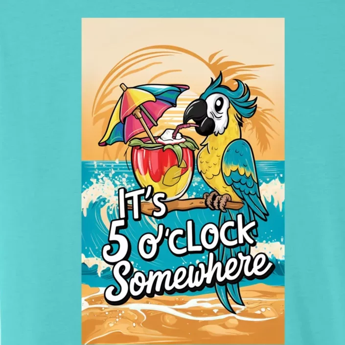 ItS 5 OClock Somewhere Parrot Cocktail Lover Hello Summer Gift ChromaSoft Performance T-Shirt