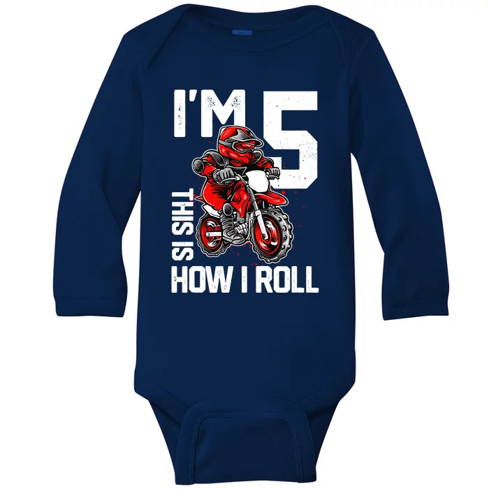 Im 5 This Is How I Roll Dirt Bike 5th Birthday Party Boy Baby Long Sleeve Bodysuit