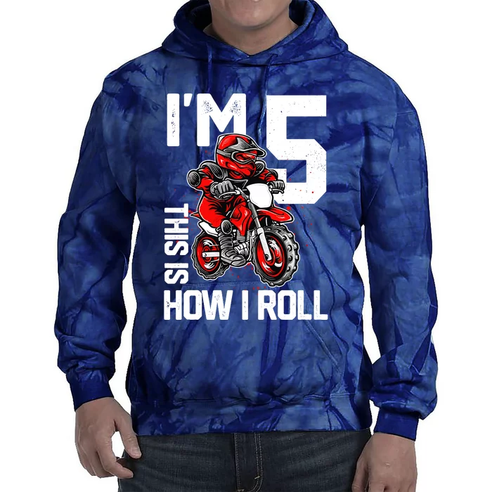 Im 5 This Is How I Roll Dirt Bike 5th Birthday Party Boy Tie Dye Hoodie