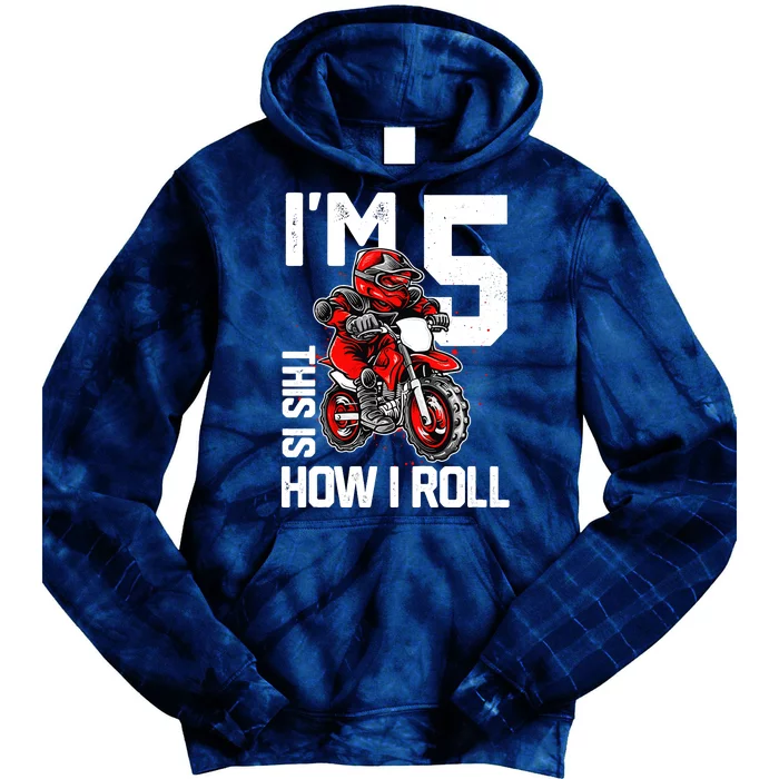 Im 5 This Is How I Roll Dirt Bike 5th Birthday Party Boy Tie Dye Hoodie