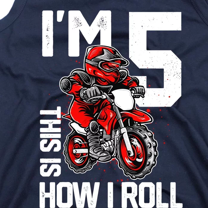 Im 5 This Is How I Roll Dirt Bike 5th Birthday Party Boy Tank Top