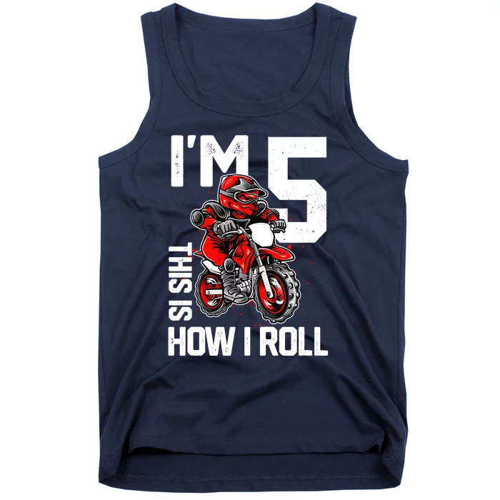 Im 5 This Is How I Roll Dirt Bike 5th Birthday Party Boy Tank Top