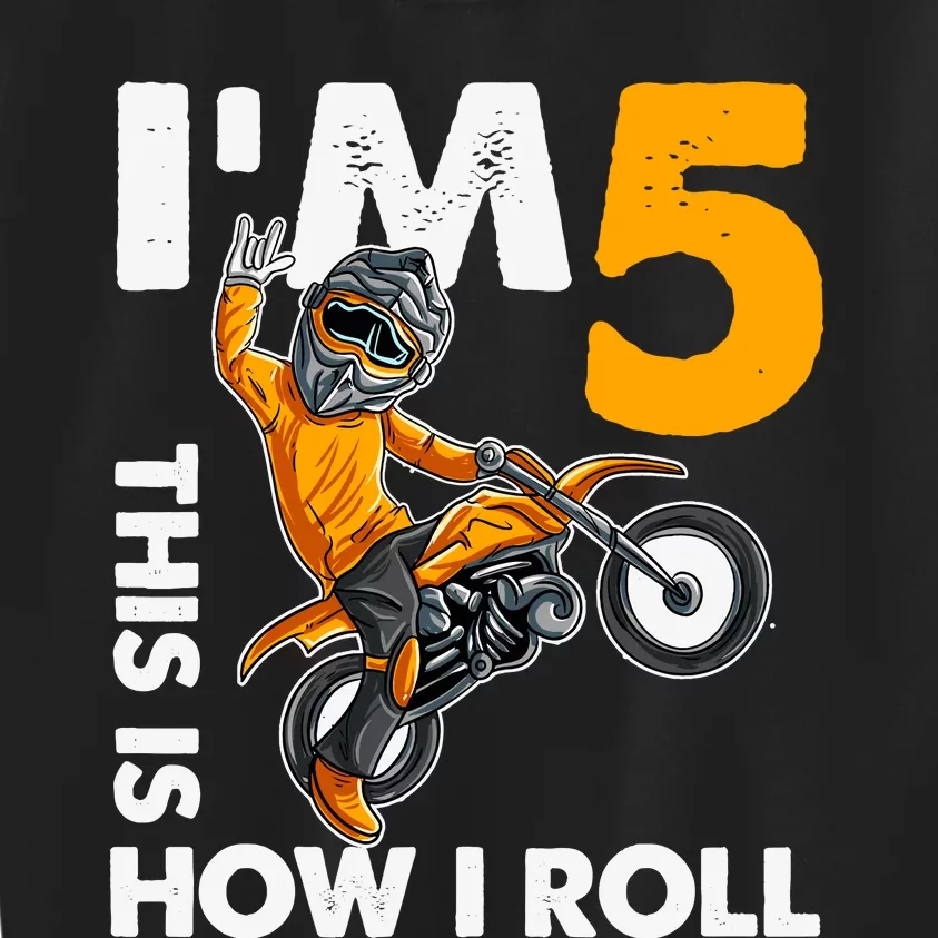 IM 5 This Is How I Roll Dirt Bike 5th Birthday Party Boy Kids Sweatshirt