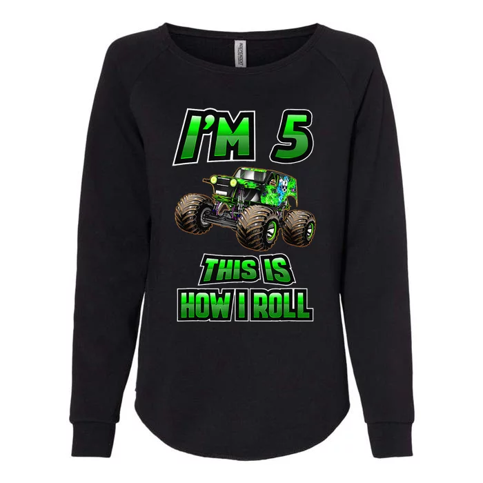 Im 5 This Is How I Roll 5 Years Old 5th Birthday Womens California Wash Sweatshirt