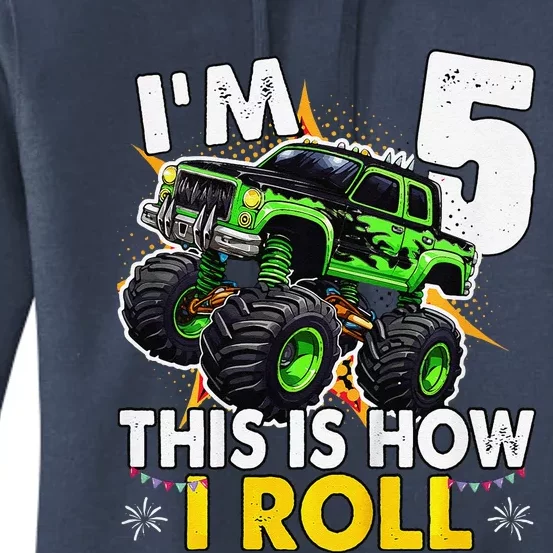 IM 5 This Is How I Roll Monster Truck 5th Birthday Women's Pullover Hoodie