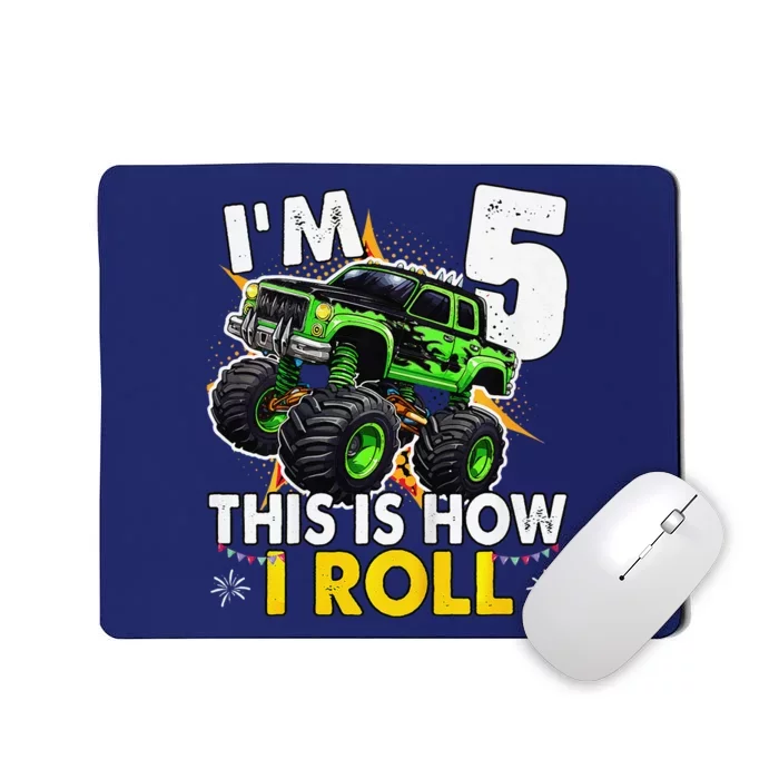 IM 5 This Is How I Roll Monster Truck 5th Birthday Mousepad