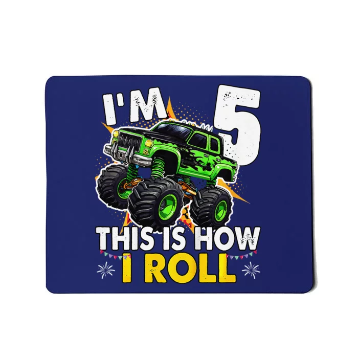 IM 5 This Is How I Roll Monster Truck 5th Birthday Mousepad