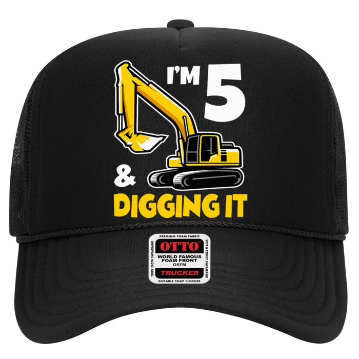 I'm 5 Year Old Gift Excavator Construction 5th Birthday High Crown Mesh Trucker Hat