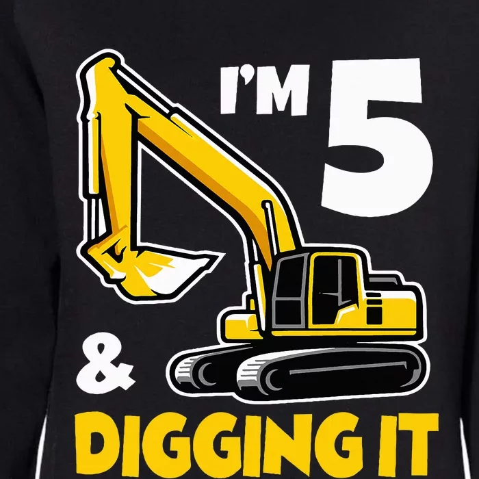 I'm 5 Year Old Gift Excavator Construction 5th Birthday Womens California Wash Sweatshirt