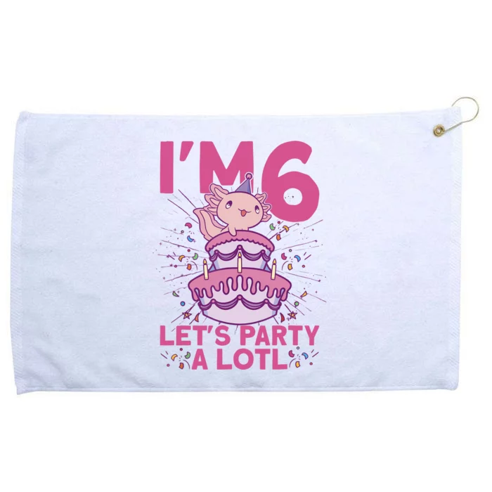 I'm 6 Bday Axolotl Party Cute 6th Birthday Axolotl Grommeted Golf Towel