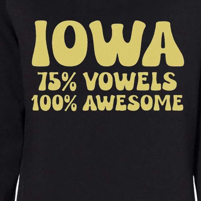 Iowa 75 Vowels 100 Awesome Iowans Women Funny State Womens California Wash Sweatshirt