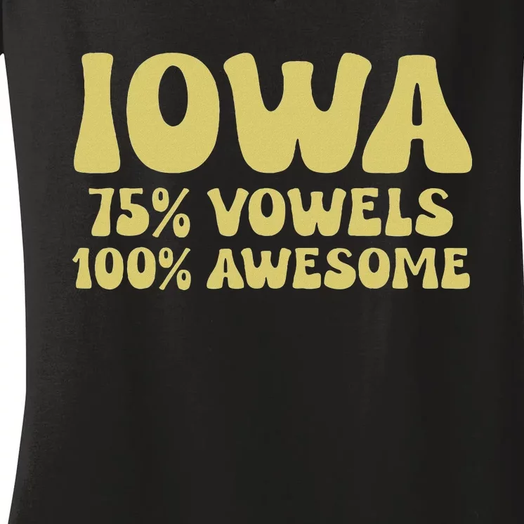 Iowa 75 Vowels 100 Awesome Iowans Women Funny State Women's V-Neck T-Shirt