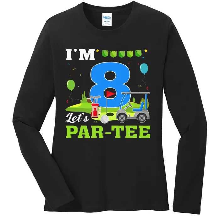 IM 8 LetS Par Birthday Golf 8th Party Sport Ladies Long Sleeve Shirt