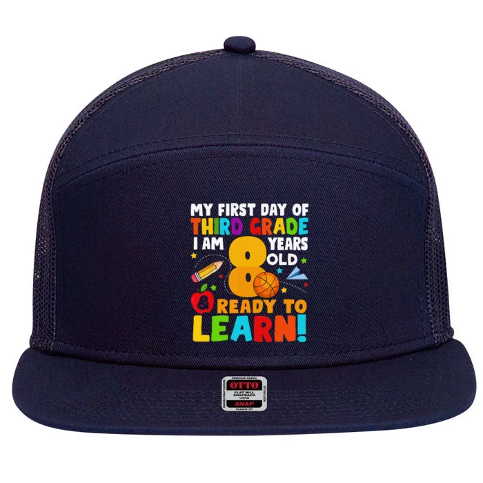 Im 8 Ready To Learn My Back To School Third 3rd Grade 7 Panel Mesh Trucker Snapback Hat