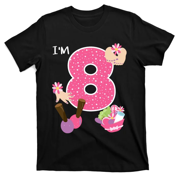 Im 8 Spa Party Birthday Girl Nail Polish Makeup Birthday T-Shirt