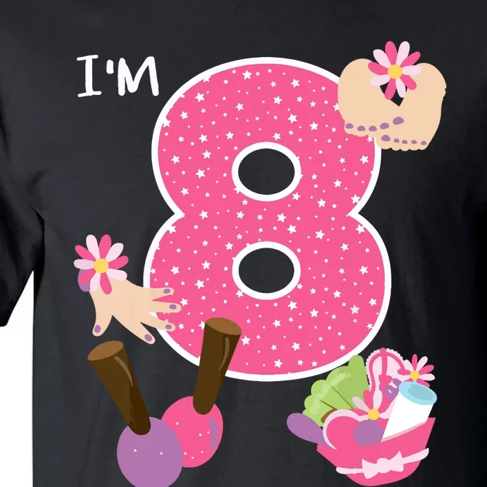 Im 8 Spa Party Birthday Girl Nail Polish Makeup Birthday Tall T-Shirt