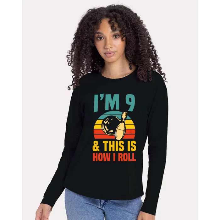 Im 9 And This Is How I Roll Bowling Birthday Party Supply Womens Cotton Relaxed Long Sleeve T-Shirt