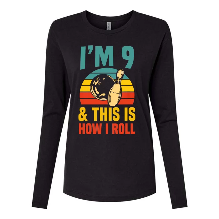 Im 9 And This Is How I Roll Bowling Birthday Party Supply Womens Cotton Relaxed Long Sleeve T-Shirt