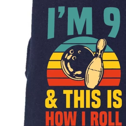 Im 9 And This Is How I Roll Bowling Birthday Party Supply Doggie 3-End Fleece Hoodie