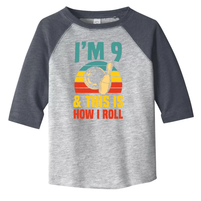 Im 9 And This Is How I Roll Bowling Birthday Party Supply Toddler Fine Jersey T-Shirt