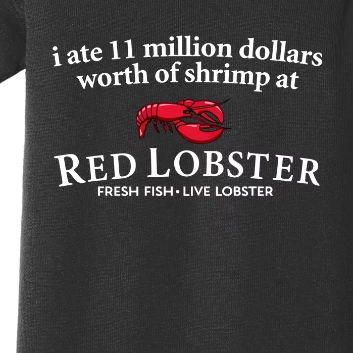 I Ate 11 Million Dollars Worth Of Shrimp From Red Lobster Baby Bodysuit