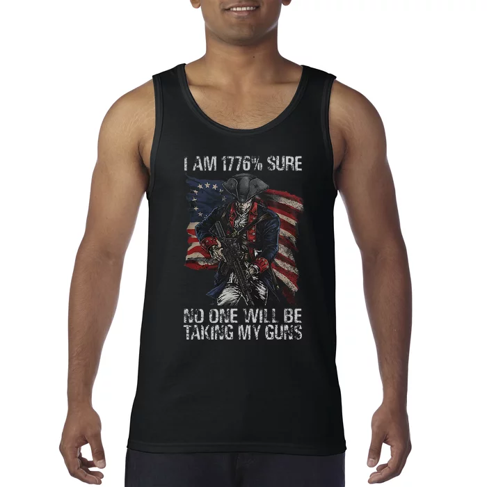 I Am 1776 Sure No One Will Be Taking My Guns Tank Top