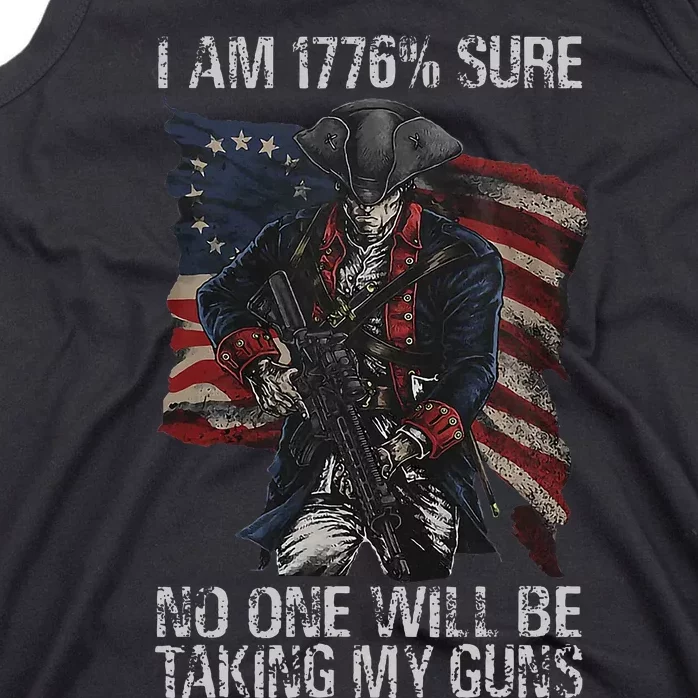 I Am 1776 Sure No One Will Be Taking My Guns Tank Top