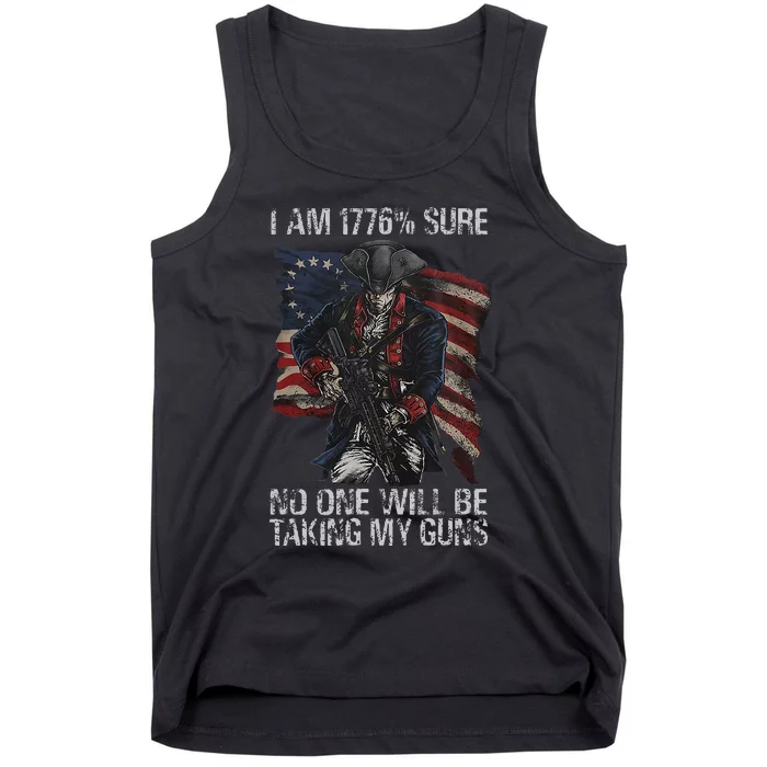 I Am 1776 Sure No One Will Be Taking My Guns Tank Top