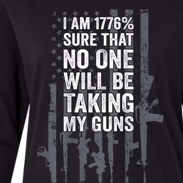 I Am 1776 Sure No One Is Taking My Guns Pro Gun Flag Womens Cotton Relaxed Long Sleeve T-Shirt