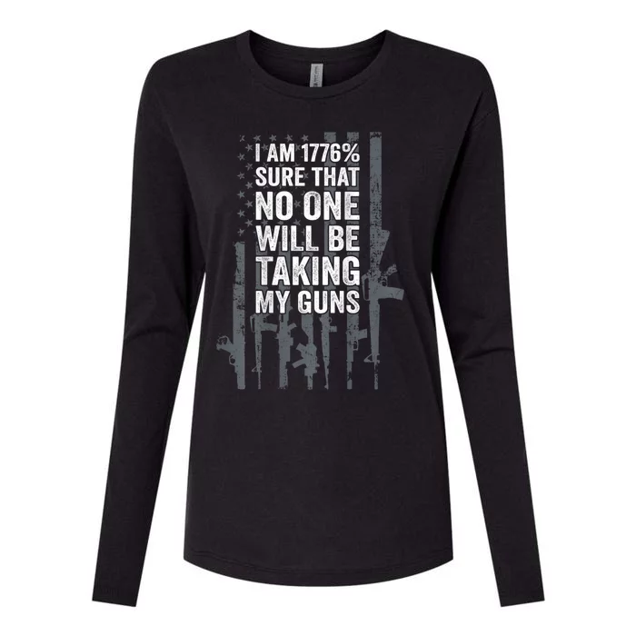 I Am 1776 Sure No One Is Taking My Guns Pro Gun Flag Womens Cotton Relaxed Long Sleeve T-Shirt