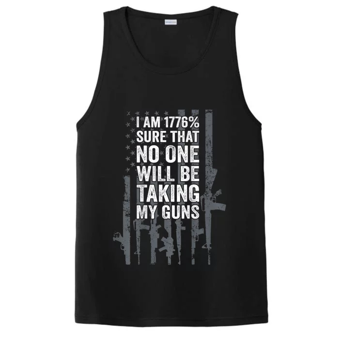 I Am 1776 Sure No One Is Taking My Guns Pro Gun Flag Performance Tank