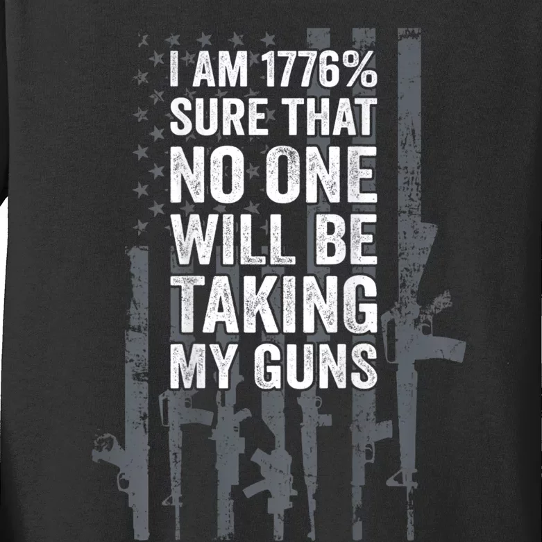 I Am 1776 Sure No One Is Taking My Guns Pro Gun Flag Kids Long Sleeve Shirt