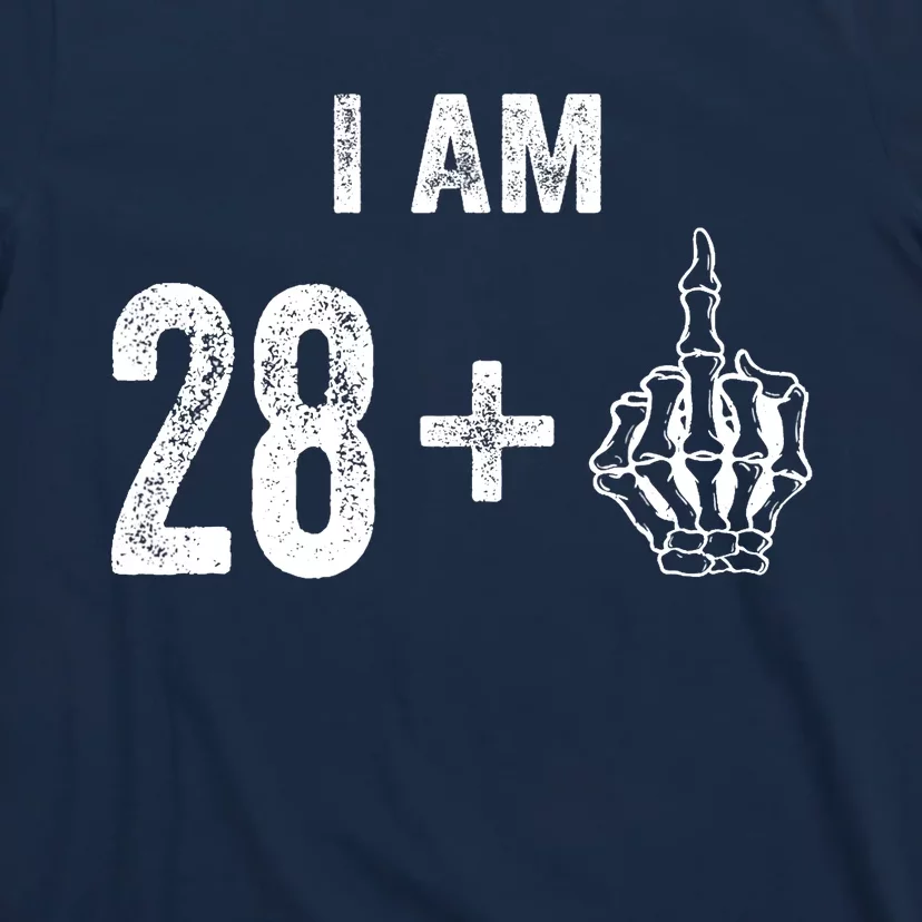 I Am 28 Plus 1 Middle Finger For A 29th Birthday For T-Shirt