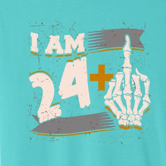 I Am 24 Plus Middle Finger Skeleton Bone Funny 25th Birthday ChromaSoft Performance T-Shirt