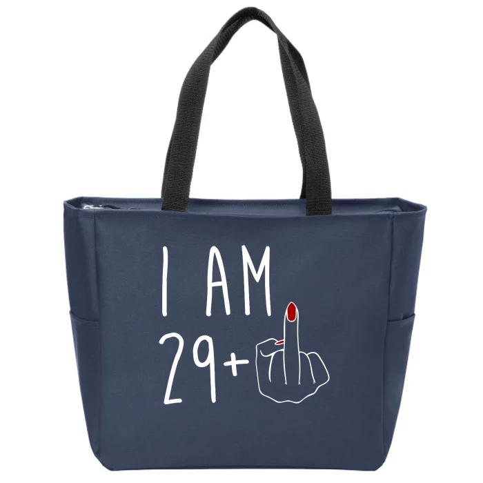 I Am 29 Plus Middle Finger Funny 30th Birthday Zip Tote Bag