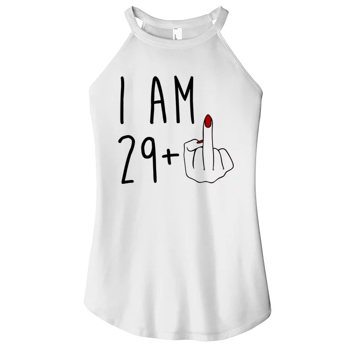 I Am 29 Plus Middle Finger Funny 30th Birthday Women’s Perfect Tri Rocker Tank