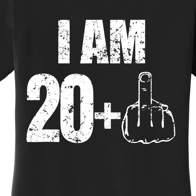 I am 20 plus 1 funny 21st birthday saying Women's T-Shirt