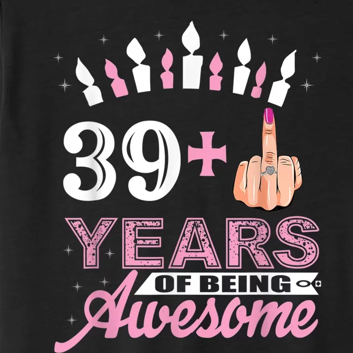 I Am 39 Plus Middle Finger Funny 40th Birthday Candle Gift ChromaSoft Performance T-Shirt